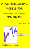 Price-Forecasting Models for Gabelli Convertible and Income GCV Stock