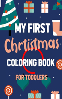 My First Christmas Coloring Book for Toddlers