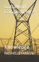 GoDaWork Conglomerate: Knowledge