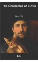 The Chronicles of Clovis: Large Print