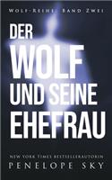 Der Wolf und seine Ehefrau: (2 Wolf)