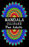 Mandala colorare Per Adulti