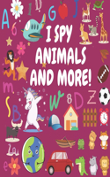 I Spy - Animals And More!