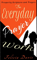 Prosperity Scriptures and Prayers for Everyday Prayerwork