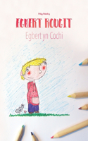 Egbert rougit/Egbert yn Cochi: Un livre d'images pour les enfants (Edition bilingue français-gallois)