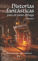 Historias fantásticas para oír junto al fuego