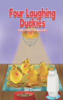 Four Laughing Duckies: Farm Stories for Wigglers(6 Farm Stories for Wigglers)