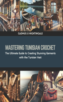 Mastering Tunisian Crochet