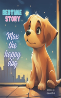 Bedtime Story Max the happy dog