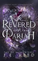 Revered and the Pariah
