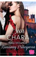 Italian Millionaire, Runaway Principessa