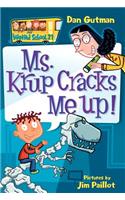 My Weird School #21: Ms. Krup Cracks Me Up!