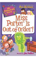 My Weirder-est School: Miss Porter Is Out of Order!