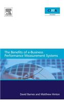 The Benefits of E-Business Performance Measurement Systems