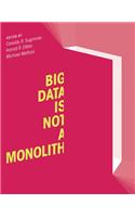 Big Data Is Not a Monolith