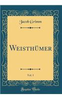 Weisthï¿½mer, Vol. 3 (Classic Reprint)