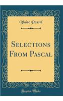 Selections From Pascal (Classic Reprint)