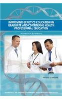 Improving Genetics Education in Graduate and Continuing Health Professional Education