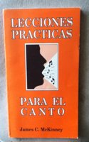Lecciones Practicas Para el Canto