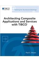 Architecting Composite Applications and Services with Tibco