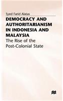 Democracy and Authoritarianism in Indonesia and Malaysia