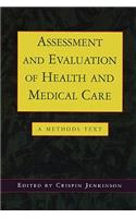 Assessment and Evaluation of Health and Medical Care