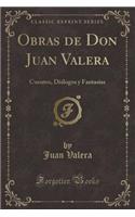 Obras de Don Juan Valera