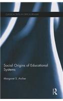 Social Origins of Educational Systems
