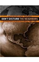 Don't Disturb the Neighbors
