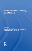 Brain Structure, Learning, And Memory