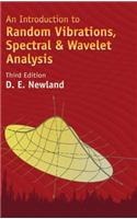 Introduction to Random Vibrations, Spectral & Wavelet Analysis