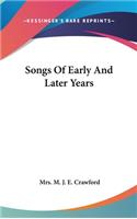 Songs Of Early And Later Years