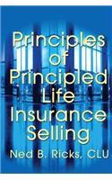 Principles of Principled Life Insurance Selling