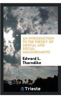 An Introduction to the Theory of Mental and Social Measurements