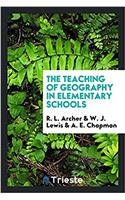 The teaching of geography in elementary schools