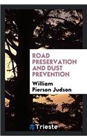 ROAD PRESERVATION AND DUST PREVENTION