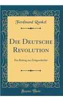 Die Deutsche Revolution