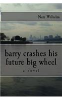 barry crashes his future big wheel