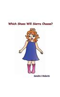 Which Shoes Will Sierra Choose?