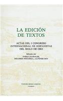 La Edición de Textos: Actas del I Congreso Internacional de Hispanistas del Siglo de Oro(Monografías A)