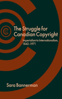 Struggle for Canadian Copyright
