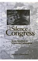 The Silence of Congress: State Taxation of Interstate Commerce