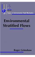 Environmental Stratified Flows
