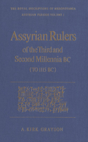 Assyrian Rulers of the Third and Second Millenia BC (to 1115 Bc)