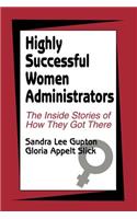 Highly Successful Women Administrators