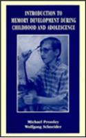 Introduction to Memory Development During Childhood and Adolescence