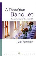 A Three-Year Banquet: The Lectionary for the Assembly