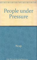 People under Pressure
