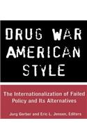 Drug War American Style