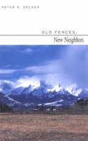 Old Fences, New Neighbors
